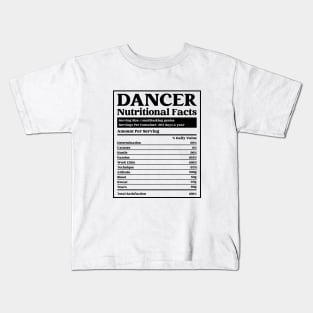 Dancer Nutrition Facts Funny Dancer and Dancing Kids T-Shirt